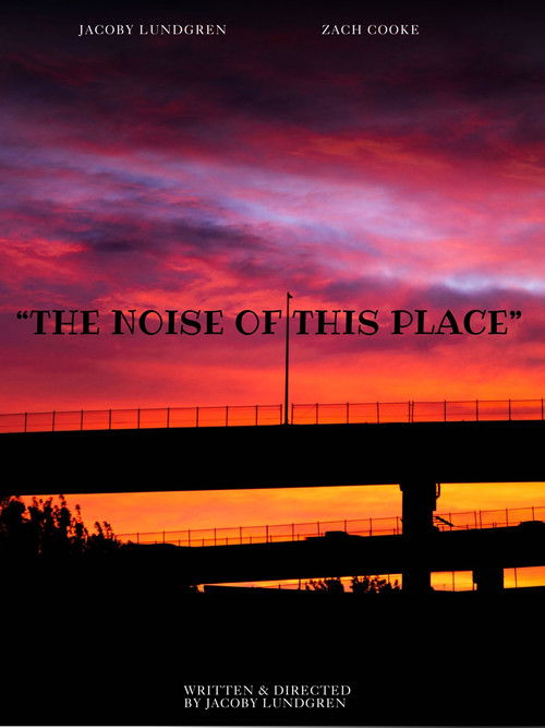 Movie poster for "The Noise of This Place" (2026)