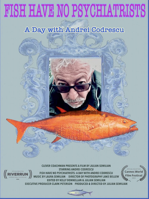Movie poster for Fish Have No Psychiatrists: A Day with Andrei Codrescu (2024)