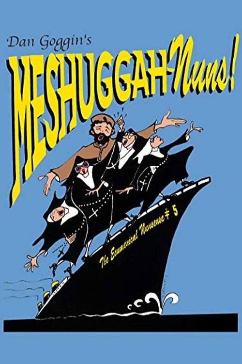 Movie poster for Meshuggah-Nuns! (2010)