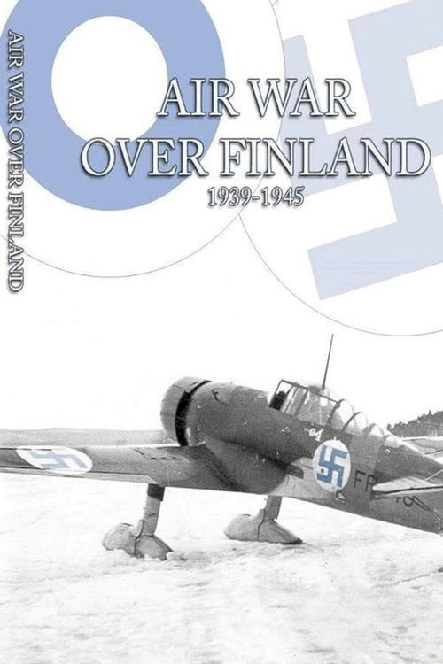 Movie poster for Air War Over Finland 1939-1945 (2009)