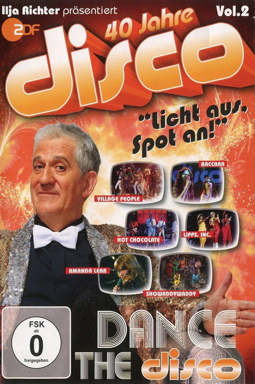 Movie poster for 40 Jahre Disco Vol.2 - Ilja Richter präsentiert (2011)