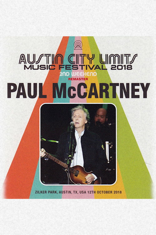 Movie poster for Paul McCartney: Live at Austin City Limits Music Festival, 2018 (2018)