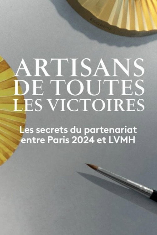 Movie poster for Artisans de Toutes les Victoires (2024)