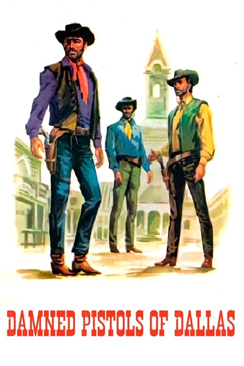 Movie poster for Damned Pistols of Dallas (1964)