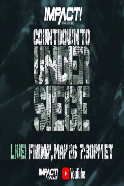 Movie poster for Countdown to Impact Wrestling: Under Siege 2023 (2023)