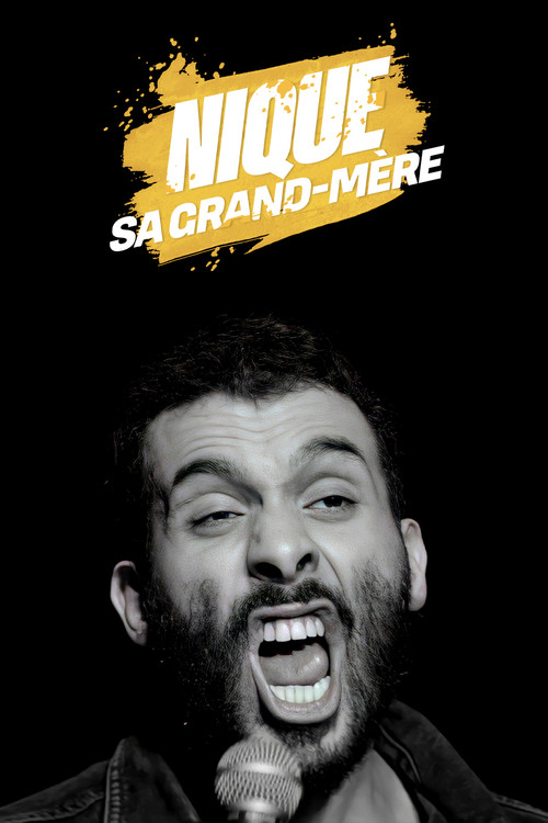 Movie poster for Mustapha El Atrassi  - Nique Sa Grand-Mère (2018)