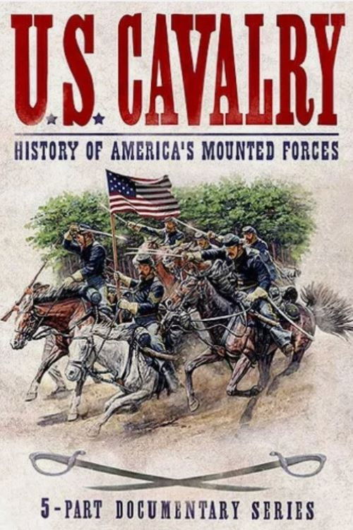 U.S. Cavalry - History of America's Mounted Forces poster