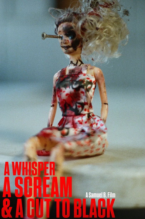 Movie poster for A Whisper, A Scream & A Cut to Black