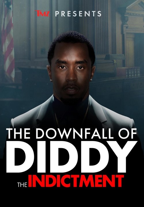 Movie poster for TMZ Presents | The Downfall of Diddy 2: The Indictment (2024)