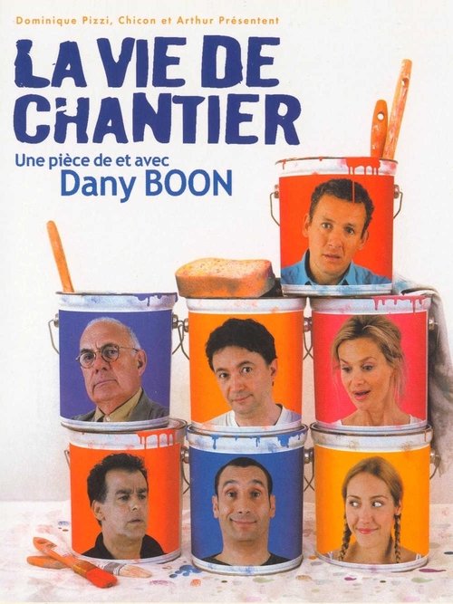 Movie poster for La vie de chantier (2004)