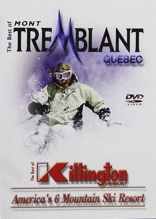 Movie poster for The Best Of Skiing Mont Tremblant Quebec & Killington Vermont (2015)
