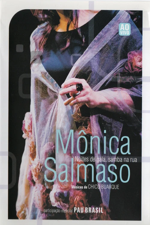 Movie poster for Monica Salmaso - Noites de Gala Samba na Rua (2008)