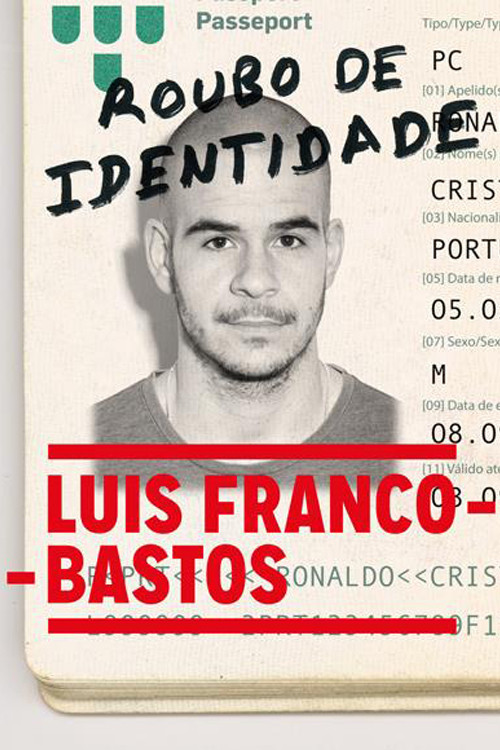 Movie poster for Luís Franco-Bastos: Roubo de Identidade (2015)