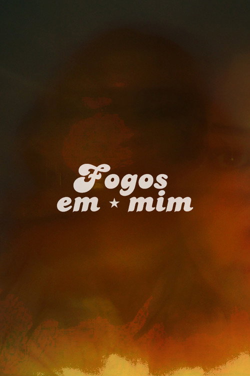 Movie poster for Fogos em mim (2024)