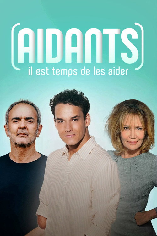 Movie poster for Aidants, il est temps de les aider (2024)