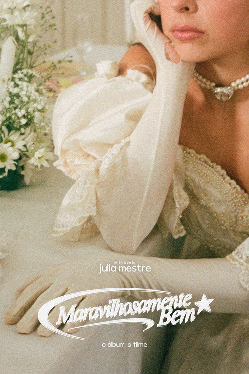 Movie poster for Maravilhosamente Bem (O Álbum, O Filme) (2025)