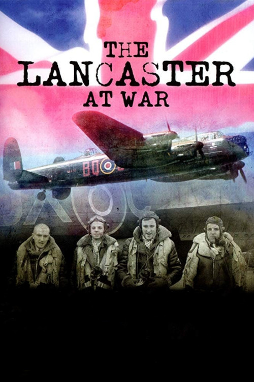 Movie poster for The Lancaster at War (2009)