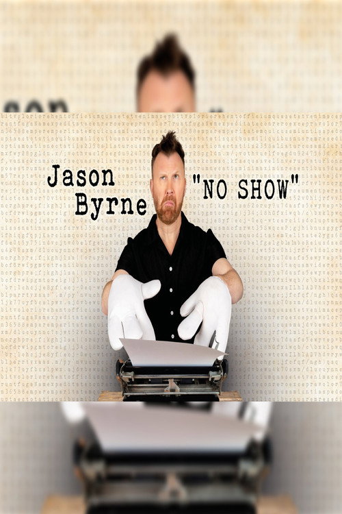 Movie poster for Jason Byrne No Show (2025)