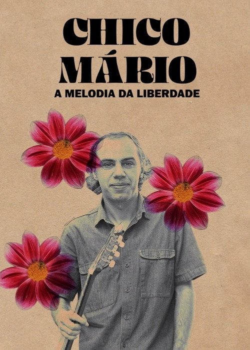 Movie poster for Chico Mário - A Melodia da Liberdade (2021)
