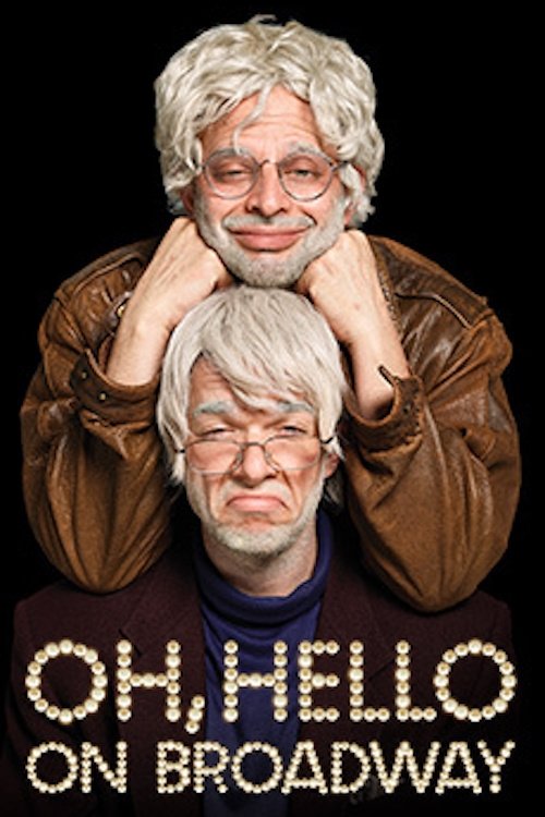 Movie poster for Oh, Hello on Broadway (2017)