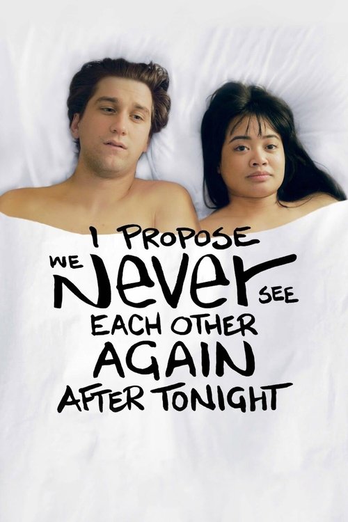 Movie poster for I Propose We Never See Each Other Again After Tonight (2020)