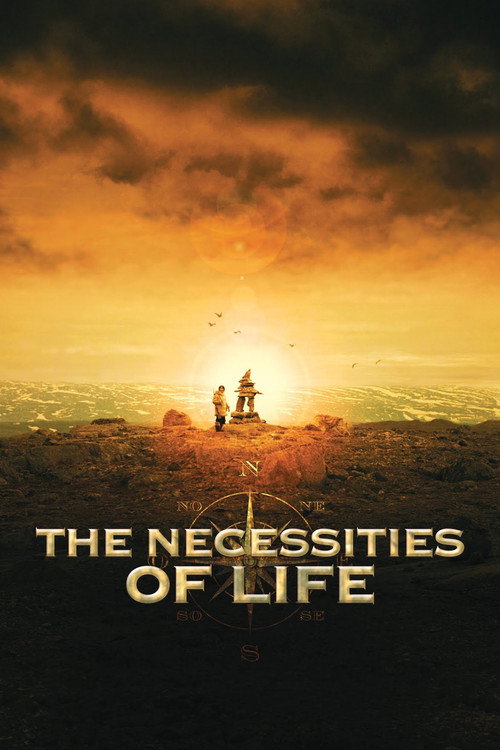 Movie poster for The Necessities of Life (2008)