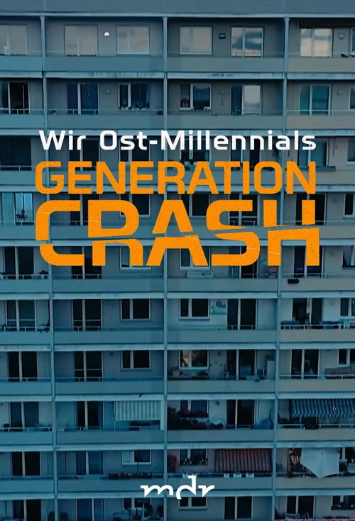 Generation Crash - Wir Ost-Millennials poster