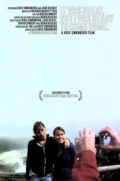 Movie poster for It Was Great, But I Was Ready to Come Home (2009)
