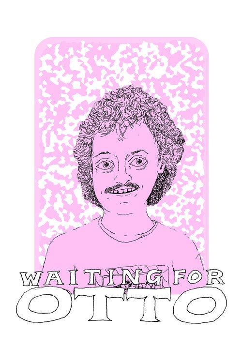 Movie poster for Waiting for Otto (2023)