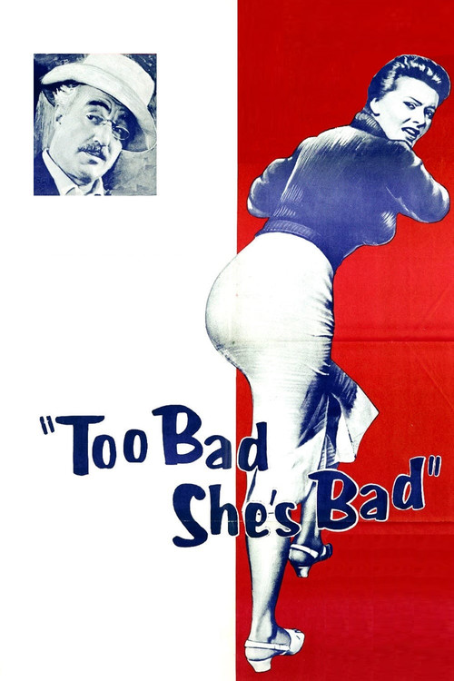 Movie poster for Too Bad She's Bad (1954)