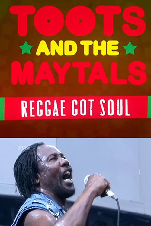 Movie poster for Toots and the Maytals Reggae Got Soul (2011)