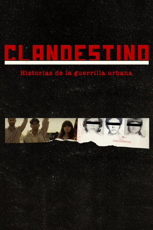 Clandestino. Historias de la Guerrilla Urbana poster
