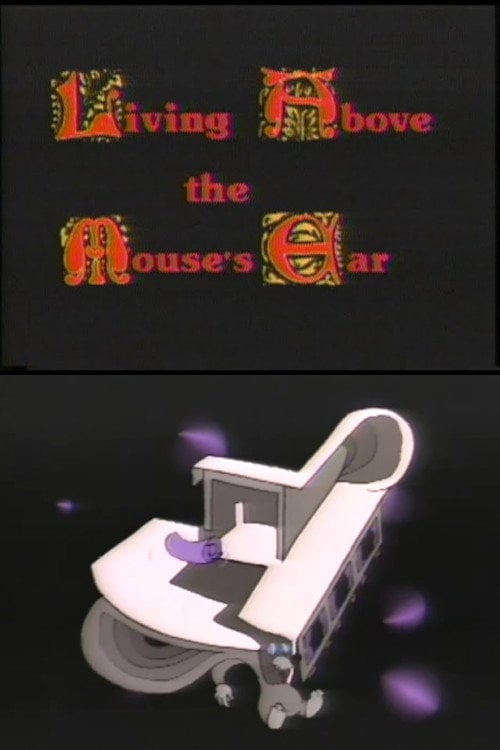 Movie poster for Living Above the Mouse's Ear (1985)