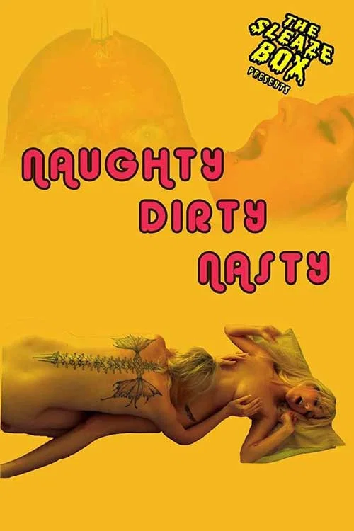 Movie poster for Naughty, Dirty, Nasty (2014)