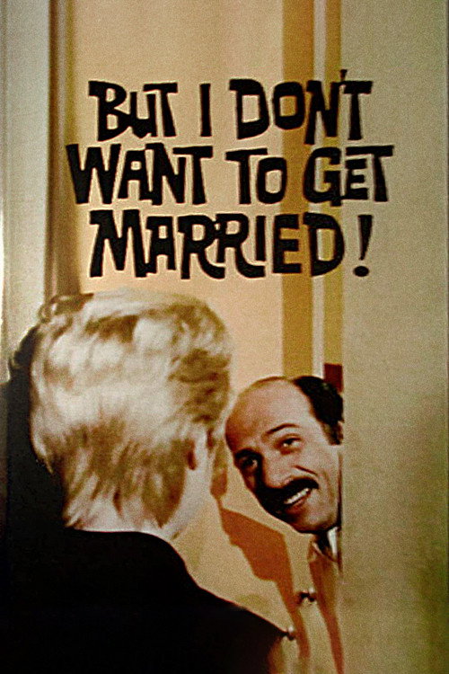 Movie poster for But I Don't Want to Get Married! (1970)