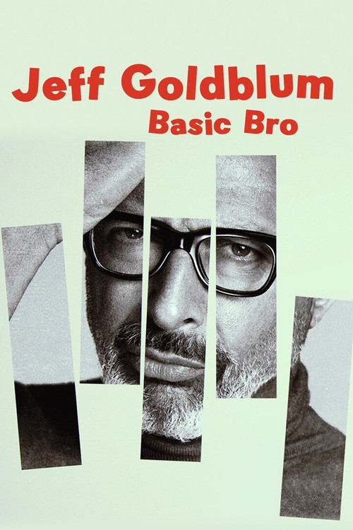 Movie poster for Jeff Goldblum: Basic Bro (2017)