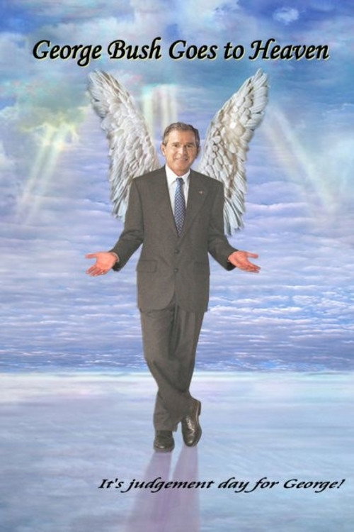 Movie poster for George Bush Goes to Heaven (2006)