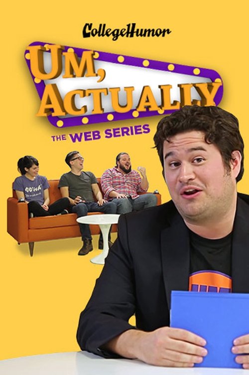 Um, Actually: The Web Series poster