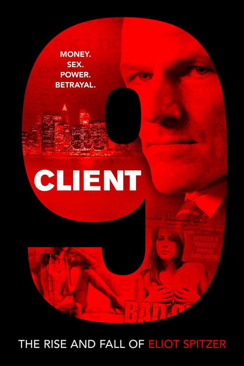 Movie poster for Client 9: The Rise and Fall of Eliot Spitzer (2010)