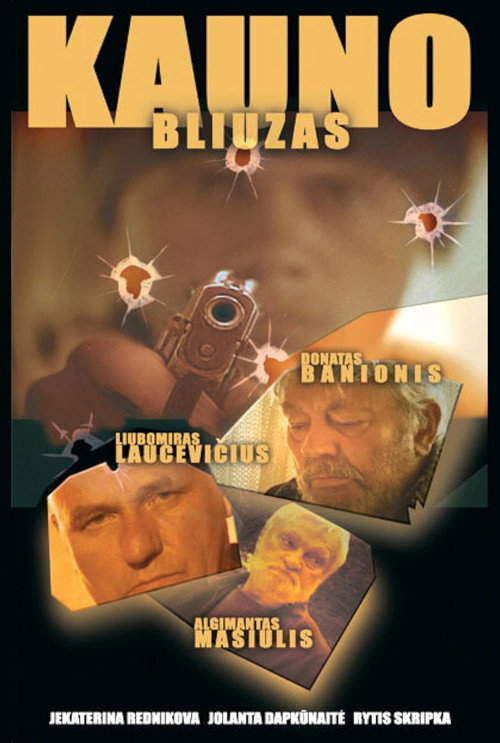 Movie poster for Kauno bliuzas (2004)