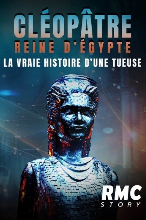 Movie poster for Cléopâtre reine d'Égypte : la vraie histoire d'une tueuse (2024)