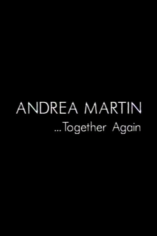 Movie poster for Andrea Martin... Together Again (1989)