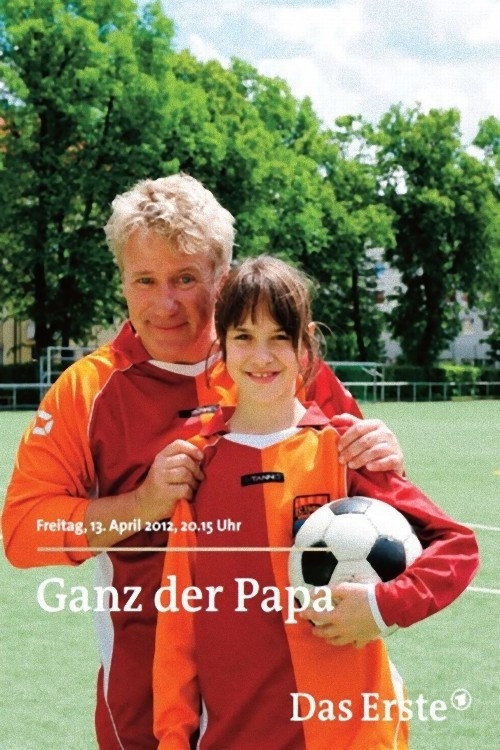 Movie poster for Ganz der Papa (2012)