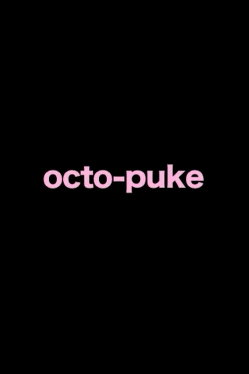 Movie poster for "octo puke" (2012)