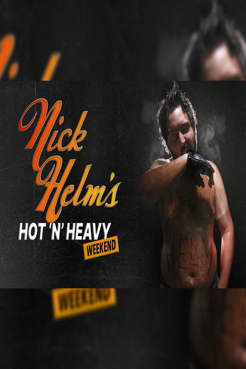 Movie poster for Nick Helm's Hot 'N' Heavy Weekend (2025)