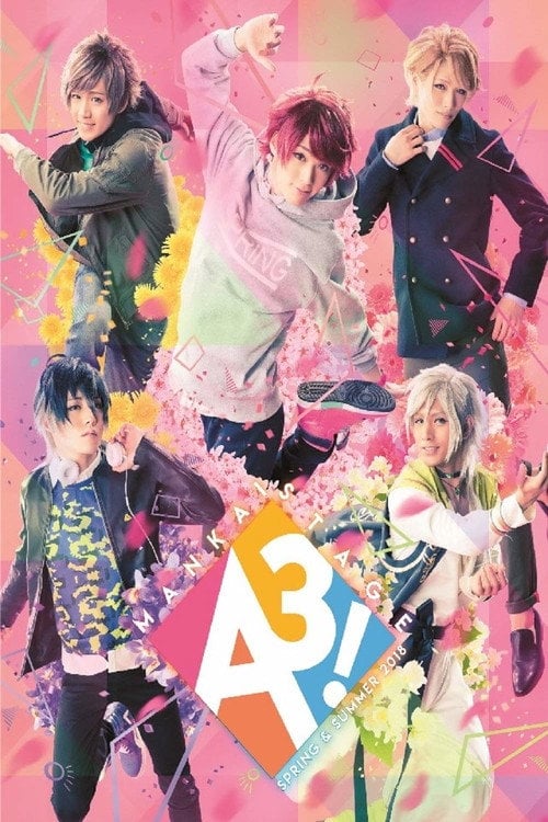 Movie poster for MANKAI STAGE A3! ~SPRING & SUMMER 2018~ (2019)