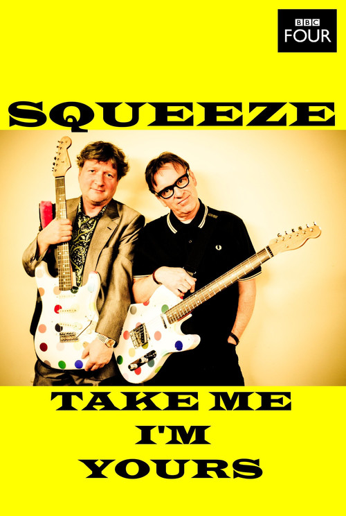 Movie poster for Squeeze: Take Me I'm Yours (2012)