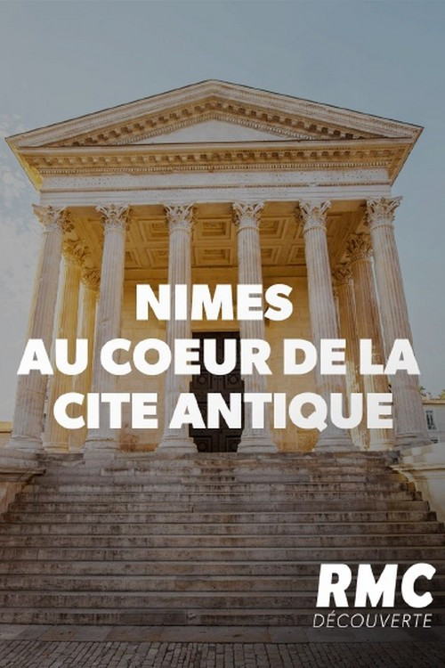 Movie poster for Nîmes - Au coeur de la cité antique (2019)