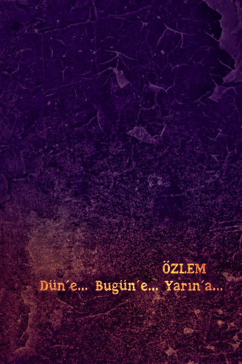 Movie poster for Özlem: Düne, Bugüne, Yarına... (1995)