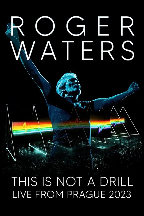 Movie poster for Roger Waters: This Is Not a Drill - Live from Prague (2023)